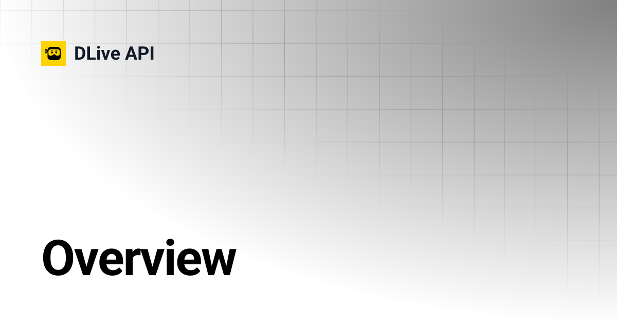 Overview | DLive API